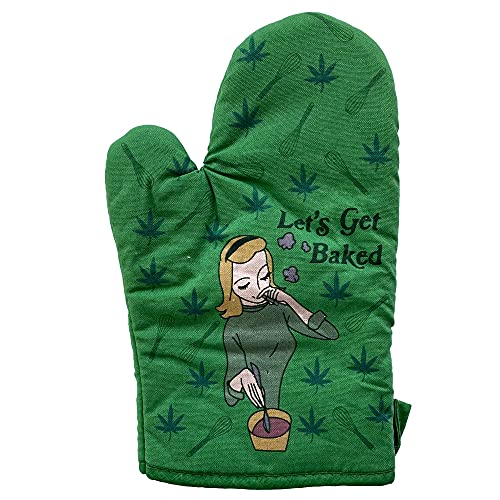 Let's Get Baked Oven Mitt Funny Marijuana Weed 420 High Kitchen Glove Funny Graphic Kitchenwear 420 Novelty Cookware Green Oven Mitt