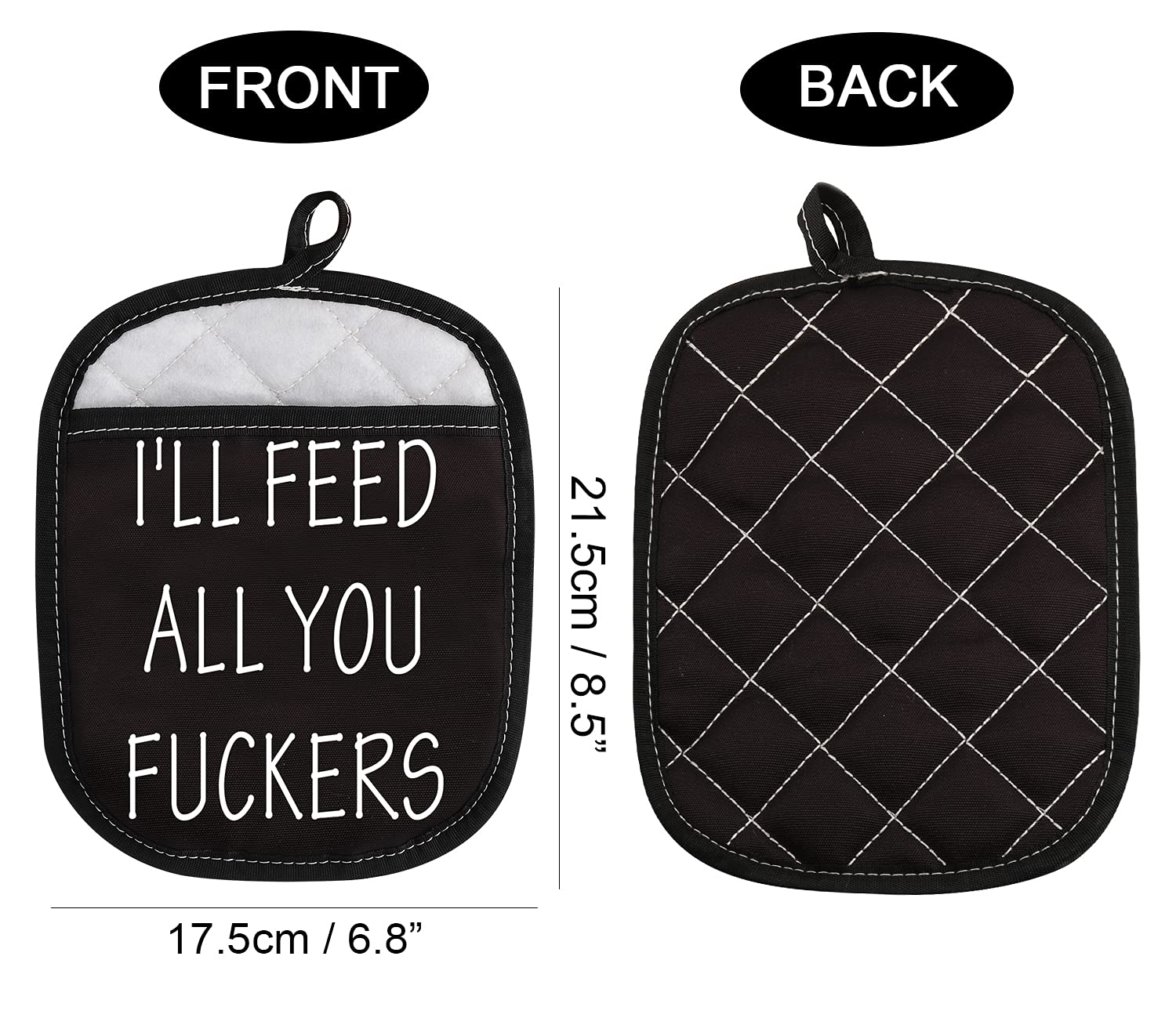 Funny Oven Pads Pot Holder with Pocket for Baker I’ll Feed All You Fuckers (All You Fuckers)