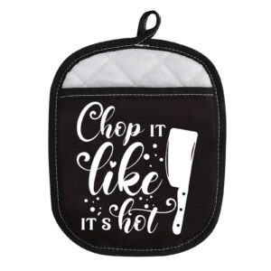 chop it like its hot oven pads pot holder novelty gift friend kitchen present new home present (chop it like it's hot)