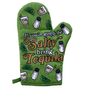 If You're Going to Be Salty Bring Tequila Oven Mitt Funny Margarita Kitchen Glove Funny Graphic Kitchenwear Cinco De Mayo Funny Liquor Novelty Cookware Green Oven Mitt