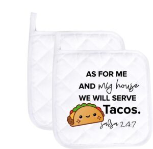funny baking pot holders as for me and my house tacos salsa heat resistant oven mitts with sayings kitchen hot pads housewarming gifts baking lover set of 2