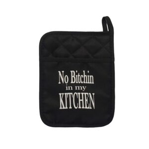 no bitchin in my kitchen pot holder