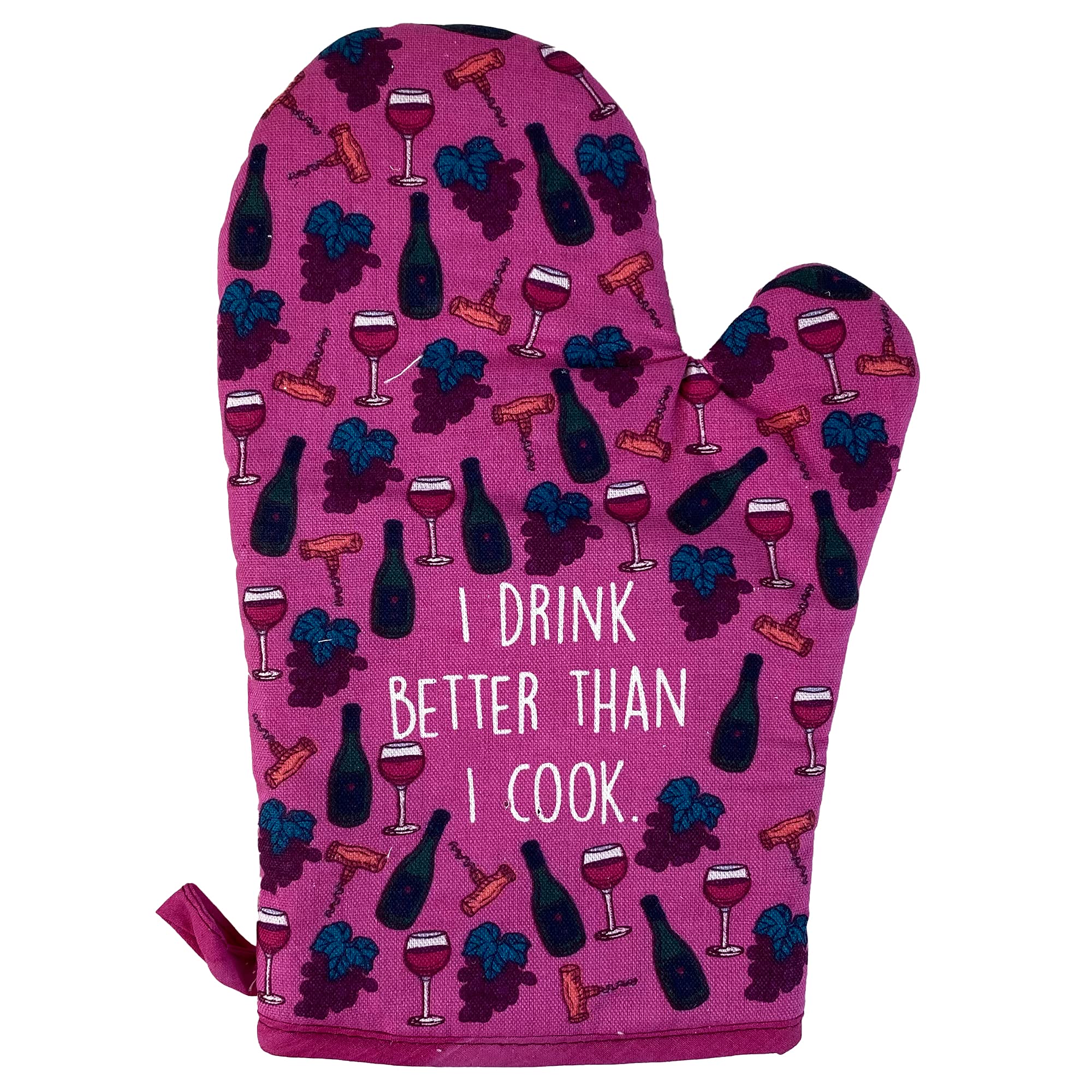 I Drink Better Than I Cook Oven Mitt Funny Wine Lover Vino Graphic Kitchen Glove Funny Graphic Kitchenwear Funny Drinking Novelty Cookware Pink Oven Mitt