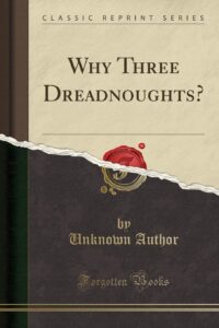 why three dreadnoughts? (classic reprint)