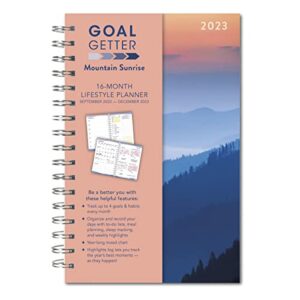 goal getter 2023 weekly and monthly planner, 16-month lifestyle planner: september 2022 - december 2023, 6" x 9" - mountain sunrise