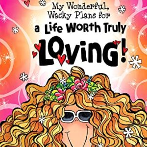 2023 Weekly & Monthly Planner “My Wonderful, Wacky Plans for a Life Worth Truly Loving!” 8 x 6 in. Spiral-Bound Date Book for Her by Suzy Toronto with Motivational Messages—from Blue Mountain Arts