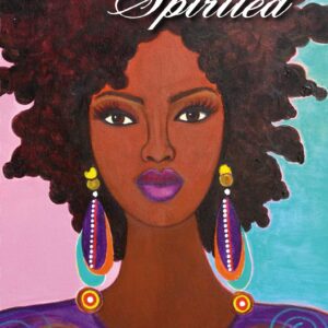 Shades of Color 2023 African American Weekly Planner, Shades of Color: I Am Spirited, Highlighting Black Culture Through Beautiful Art, 5.375 x 8.375 inches, Artist: Sylvia "Gbaby" Phillips (IP35)