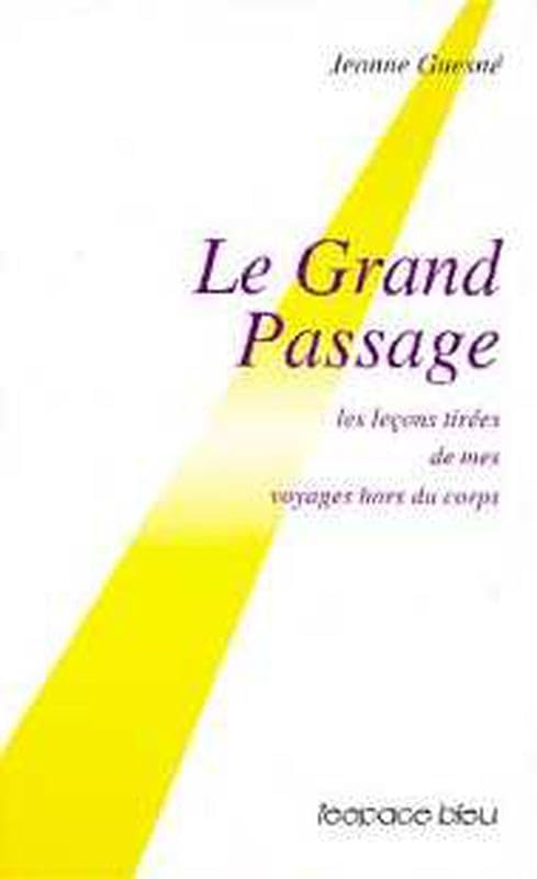 Grand passage - Voyage hors du corps