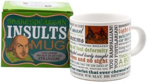 shakespearean insults coffee mug - shakespeare's wittiest and meanest insults - comes in a fun gift box