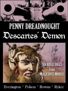 penny dreadnought: descartes' demon