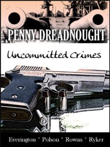 penny dreadnought: uncommitted crimes