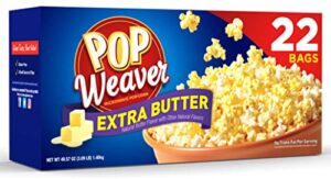 pop weaver microwave popcorn, extra butter, 22 bags per box…