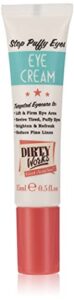 dirty works stop puffy eyes perfecting eye cream - boosted with a proven eye tightening peptide, stimulating caffeine to improve circulation and light reflectors to help brighten dark circles