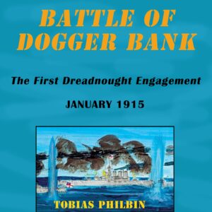 battle of dogger bank: the first dreadnought engagement, january 1915