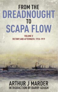 from the dreadnought to scapa flow: volume v: victory and aftermath january 1918-june 1919