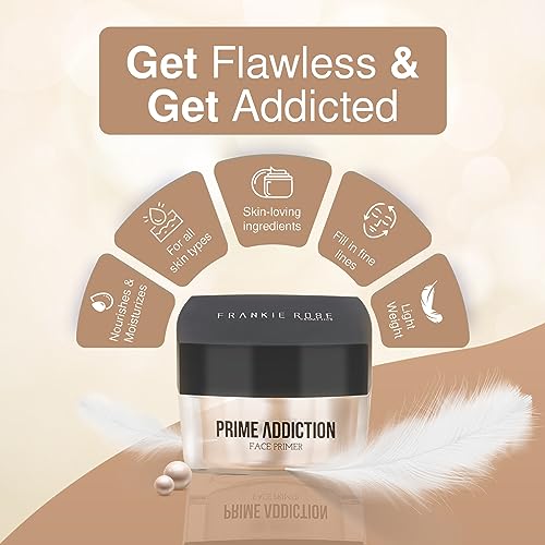 Frankie Rose Cosmetics Prime Addiction Face Primer – Perfect for Dry, Sensitive, Combination, Normal & Oily Skin – Moisturizing, Nourishing & Colorless Makeup Primer - 1.05 oz. (30 grams)