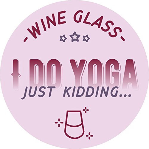 National Etching Funny Wine Glass for Adults with “I Do Yoga — Just Kidding… I Drink Wine in Yoga Pants” Saying - Classic, Stemless Wine Glass for Women