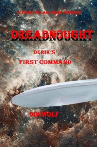 dreadnought: derik's first command (interstellar home finders book 7)