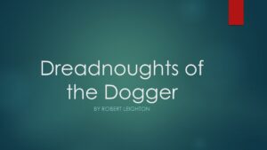 dreadnoughts of the dogger