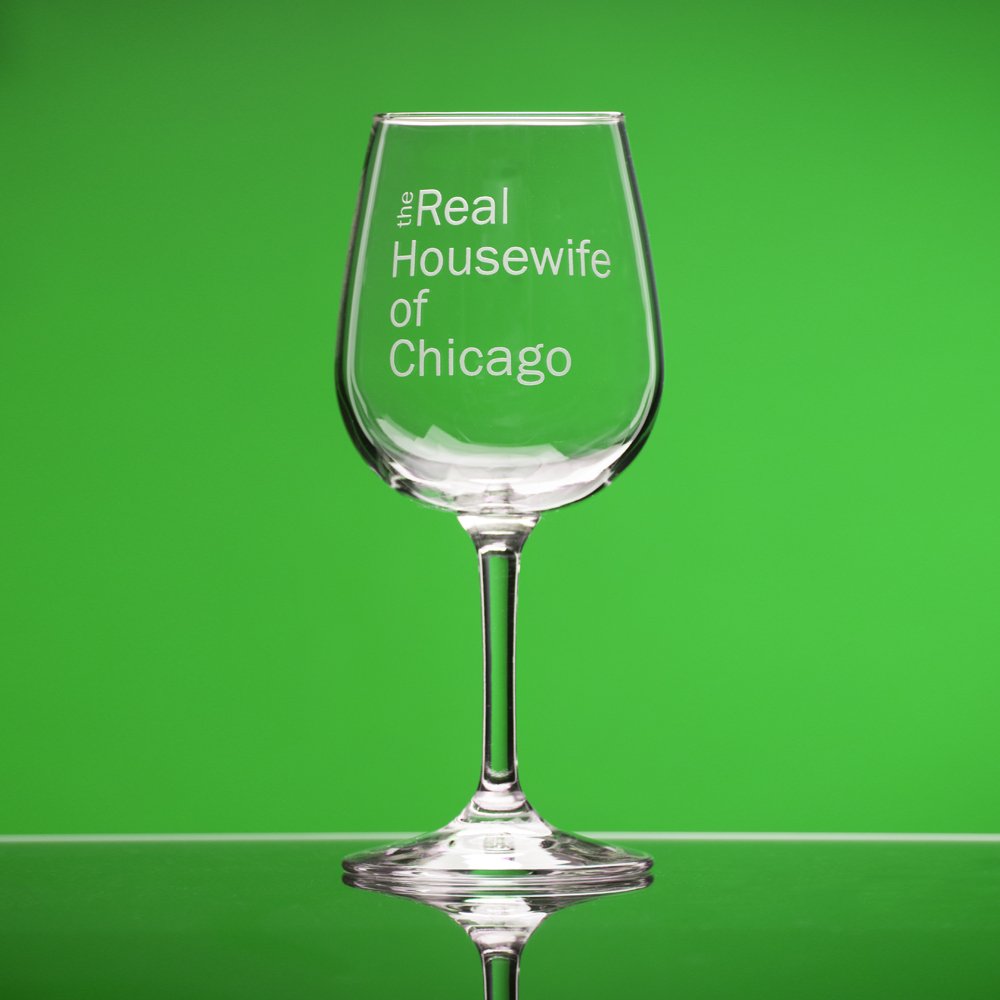 The Real Housewife of Your Town Here Custom Wine Glass