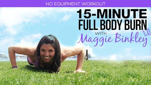 15-Minute Full Body Burn 1.0 Workout