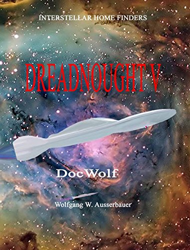 Dreadnought V: Evolution (Interstellar Home Finders Book 11)