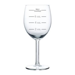 wine glass goblet funny measuring cup ounces who's counting (10 oz)