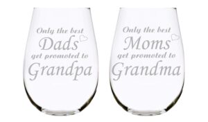 c m only the best dads get promoted to grandpa and only the best moms get promoted to grandma stemless wine glasses (set of two)