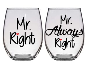 gay wedding, engagement, anniversary, gift - mr. right, mr. always right - set of two (2) premium 21oz stemless wine glasses