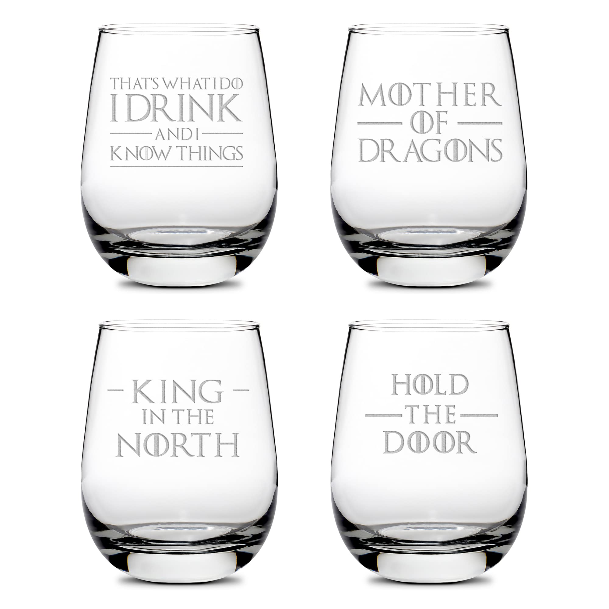 Integrity Bottles, GOT, MOD, That's What I Do, King Of The North, Hold The Door (Set of 4) Stemless Wine Glasses, Handmade, Handblown, Hand Etched Gifts, Sand Carved, 16oz