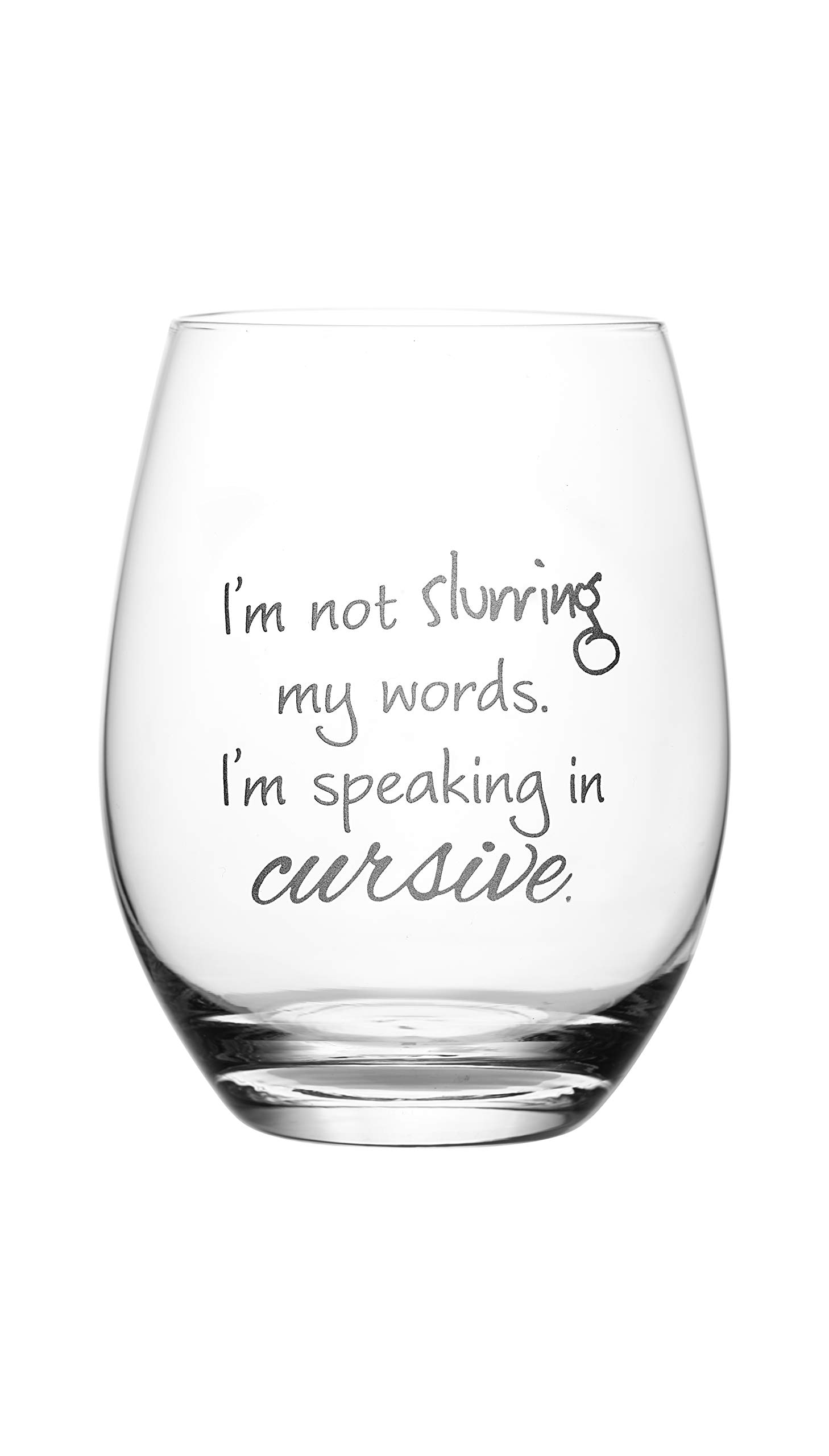 Lushy Wino - I'm Not Slurring My Words. I'm Speaking in Cursive | 18oz. Etched Stemless Wine Glass: Dishwasher Safe Funny Wine Glasses For Women in Gift-Ready Box