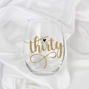 Thirty Stemless Wine Glass Gold 30th Birthday Gift for Women 0008