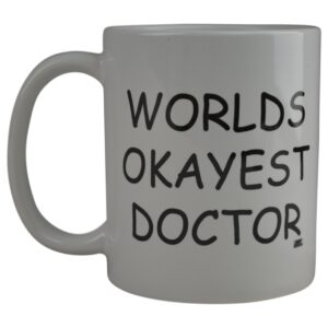 Rogue River Funny Coffee Mug Wolds Okayest Doctor Novelty Cup Great Gift Idea For Office Gag White Elephant Gift Humor Dr Office (Doctor)