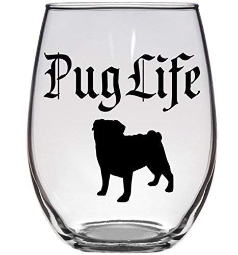 Pug Life - Funny Pug Dog Lover Gift - Pug Mom, Dad - Premium 21oz Stemless Wine Glass