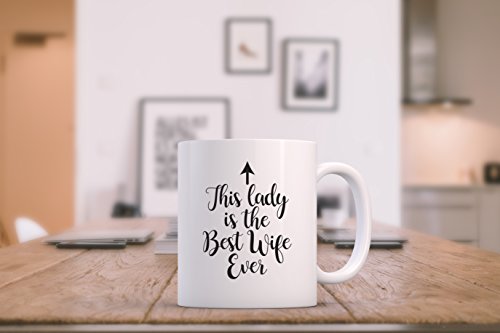 Best Wife Ever Funny Coffee Mug - Anniversary or Birthday Gifts for Wife, Women, Her - Wife Gifts from Husband, Him - Cool Bday Present Idea for Wifey - Fun Wife Mug, Unique Novelty Cup