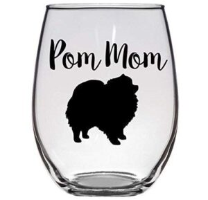 pom mom - pomeranian dog lover, owner gift - premium 21oz stemless wine glass