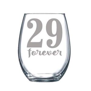 29 forever funny gift laser etched wine glass cursive - 17 oz