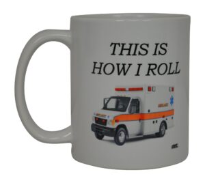 rogue river tactical emt funny coffee mug this is how i roll novelty cup great gift idea for emt ems paramedic ambulance