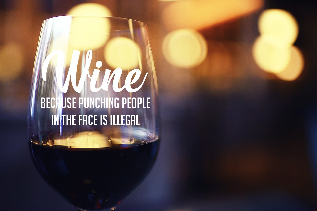 Wine Because Punching People In The Face is Illegal Funny 15oz Glass - Unique Novelty Idea for Him, Her, Mom, Wife, Boss, Sister, Best Friend, BFF - Perfect Birthday Gifts for Coworker