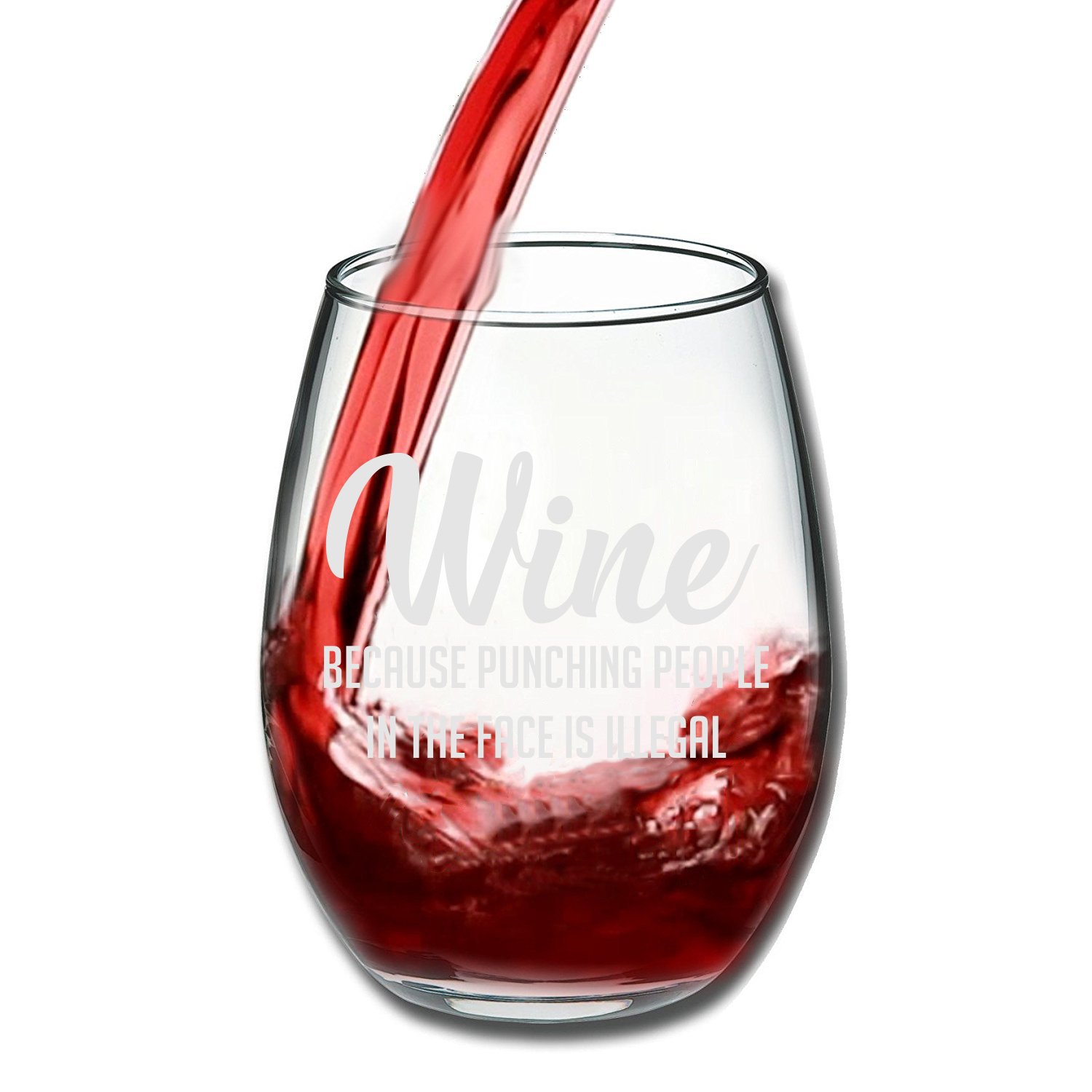 Wine Because Punching People In The Face is Illegal Funny 15oz Glass - Unique Novelty Idea for Him, Her, Mom, Wife, Boss, Sister, Best Friend, BFF - Perfect Birthday Gifts for Coworker