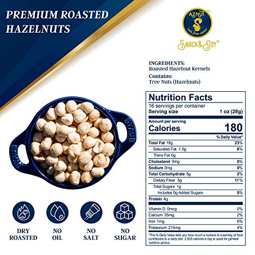 Roasted Hazelnuts Natural Non-GMO Certified, Unsalted, Dry Roasted, Kosher Certified ,16 oz