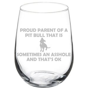 wine glass goblet funny proud parent pit bull (17 oz stemless)