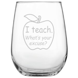 laser etchpressions i teach. what's your excuse? funny stemless funny wine glass - engraved gift for teacher • university • college • professor • teacher's gift • homeschool • back to school