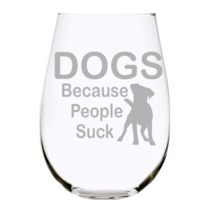 c m dogs because people suck stemless wine glass