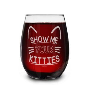 show me your kitties laser engraved stemless wine glass 15 oz. funny gift for cat lovers