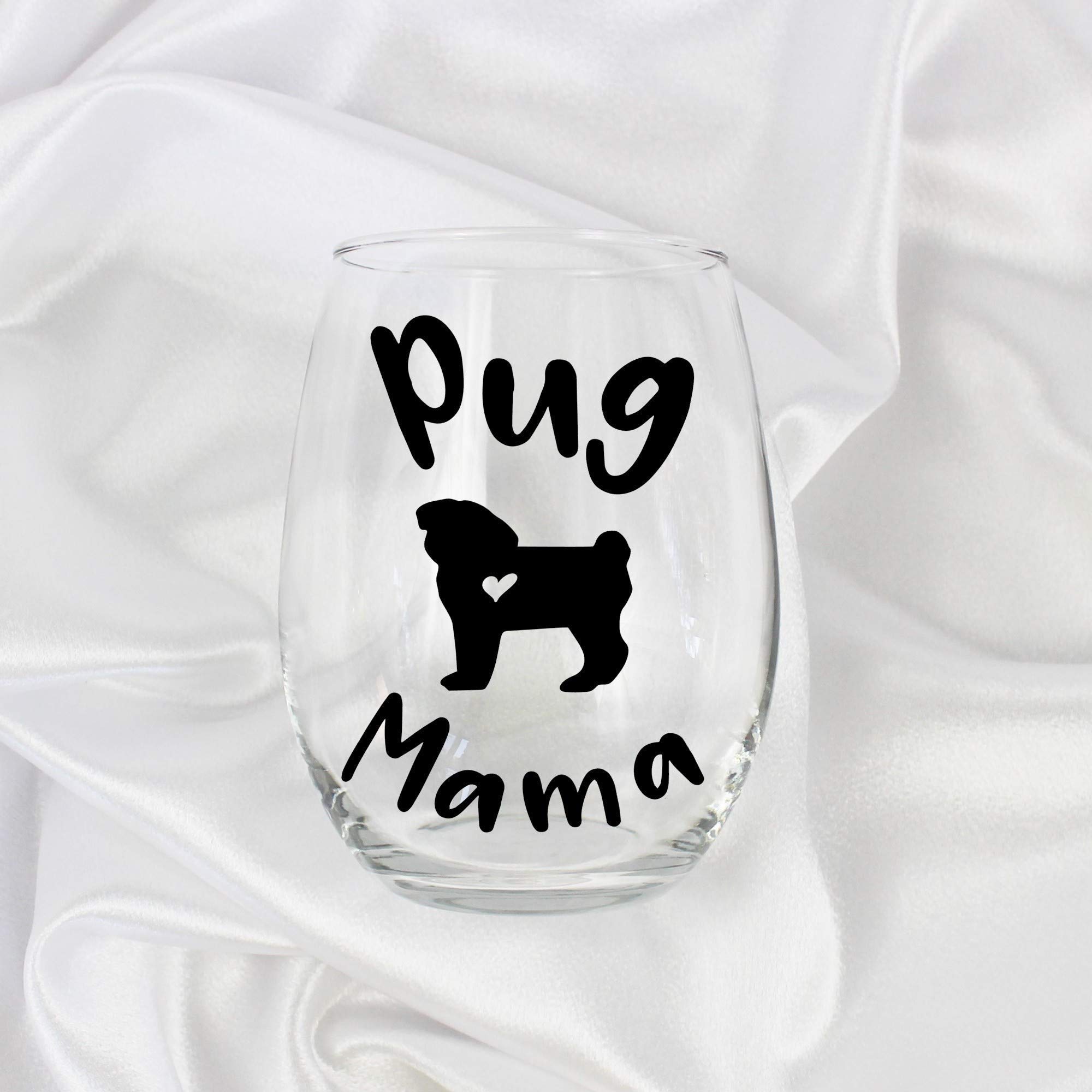 Funny Pug Dog Gifts for Women Pug Lovers Large Stemless Wine Glass for Her Dog Obsessed Pug Mama 0159