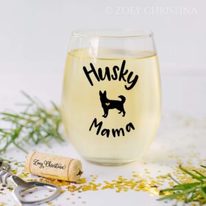 Husky Dog gifts for Women Husky Mom Wine Glass for Her Obsessed Gifts 0166