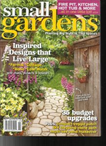 small gardens magazine, planting big style in tiny spaces issue, 2017# 189