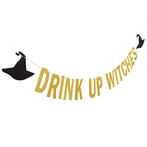 Gold Drink Up Witches Banner Halloween Witch Banner Witches Halloween Banner for Witch Party Decorations Halloween Haunted Mansion Party Decorations Drink Up Witches Sign