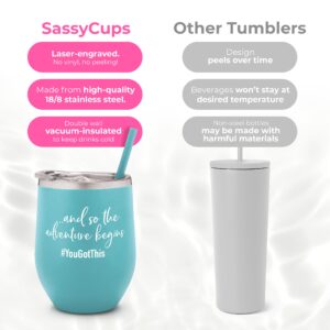 and So The Adventure Begins - Personalized Insulated Wine Tumbler with Lid – Stainless Steel Insulated Travel Mug with Straw – Graduation, Promotion, Going Away, Job Change, Teacher - Adventure Awaits